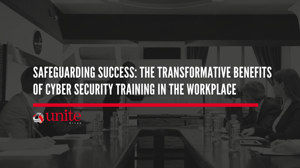 text reads: Safeguarding Success: The Transformative Benefits of Cyber Security Training in the Workplace