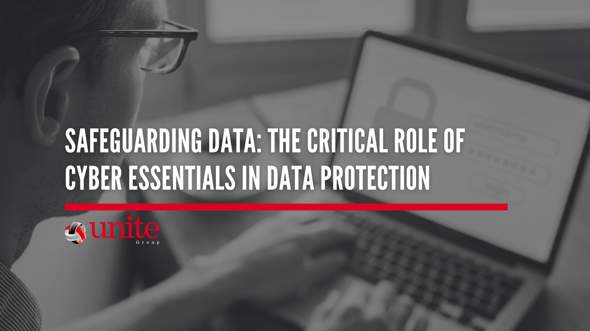 The Critical Role of Cyber Essentials in Data Protection