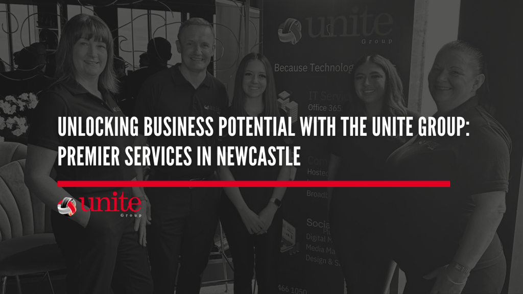 image of the unite group team. text reads: Unlocking Business Potential with The Unite Group: Premier Services in Newcastle