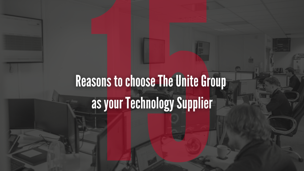 15 reasons to choose the unite group as your technology supplier