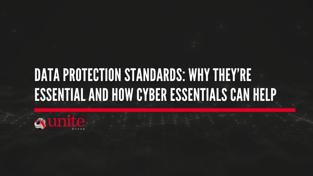 text reads: Data Protection Standards: Why They’re Essential and How Cyber Essentials Can Help