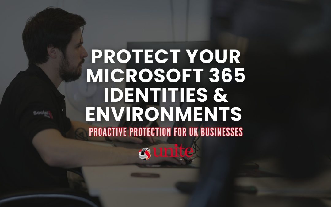 Protect Your Microsoft 365 Identities & Environments 
