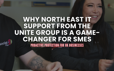 Why North East IT Support from The Unite Group Is a Game-Changer for SMEs