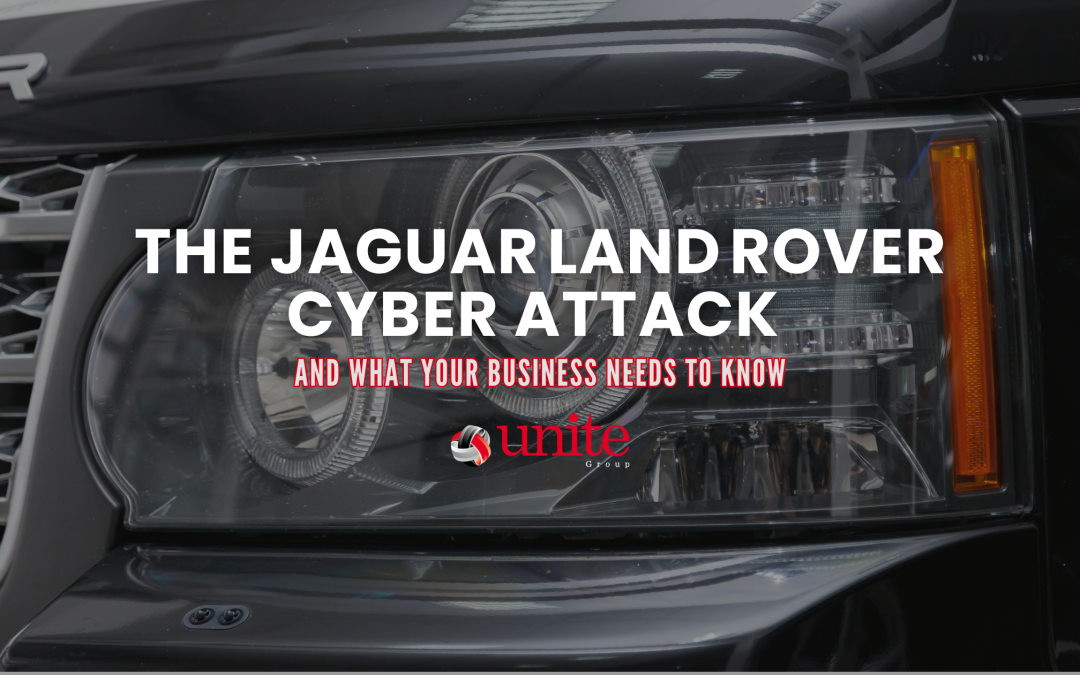 The Jaguar Land Rover Cyber Attack and What Your Business Needs to Know