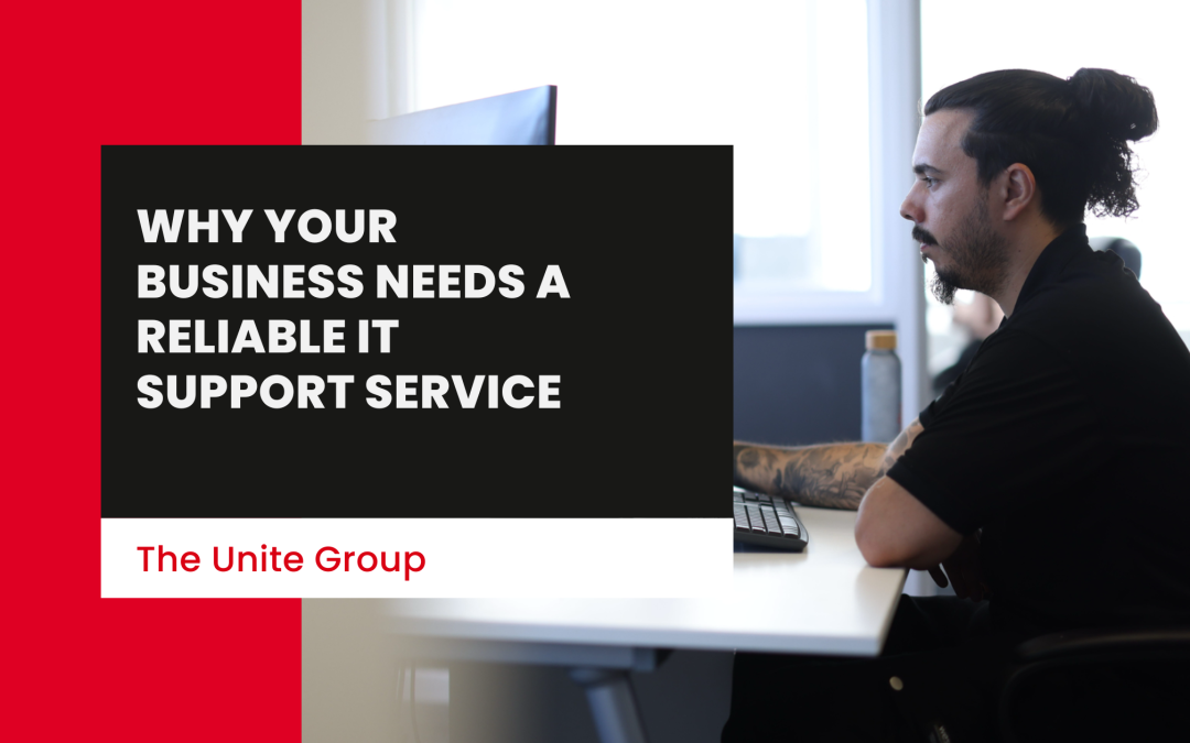 Why Your Business Needs a Reliable IT Support Service