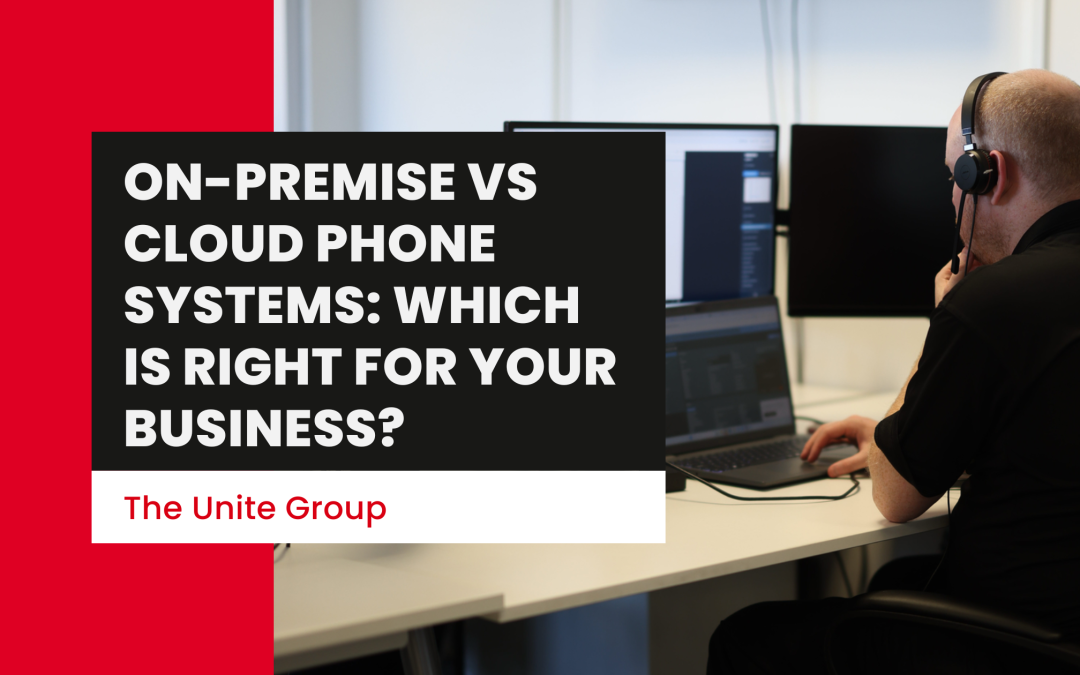 On-Premise vs Cloud Phone Systems: Which Is Right for Your Business?