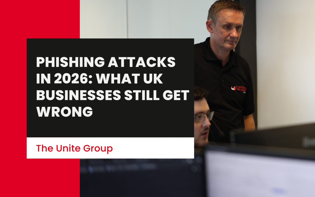 Phishing Attacks in 2026: What UK Businesses Still Get Wrong